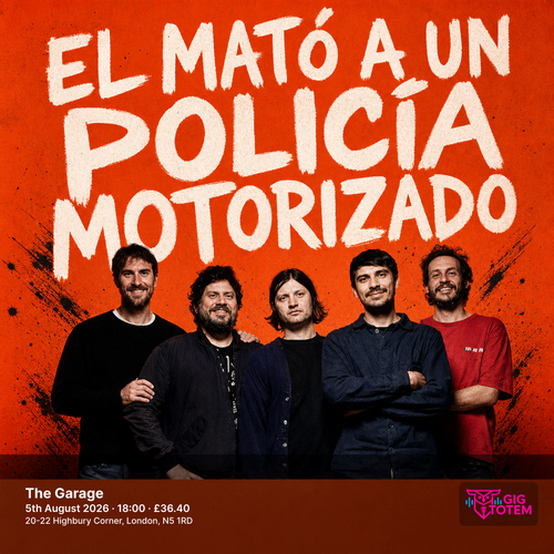 EL MATO A UN POLICIA MOTORIZADO at The Garage on 5 August 2026 gig poster