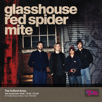Glasshouse Red Spider Mite at The Fulford Arms on 16 September 2026 gig poster