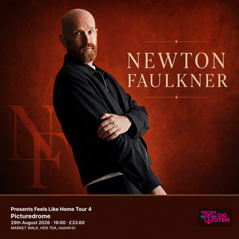 Newton Faulkner Presents Feels Like Home Tour 4 Newton Faulkner at Picturedrome on 29 August 2026 gig poster