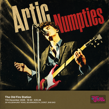 Artic Numpties at The Old Fire Station on 11 December 2026 gig poster