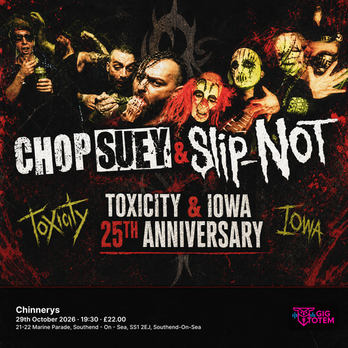 Chop Suey & SlipNOT Toxicity & Iowa 25 Anniversary at Chinnerys on 29 October 2026 gig poster