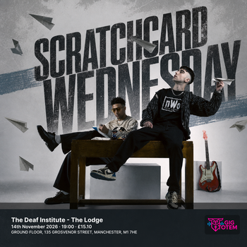 Scratchcard Wednesday at The Deaf Institute on 14 November 2026 gig poster