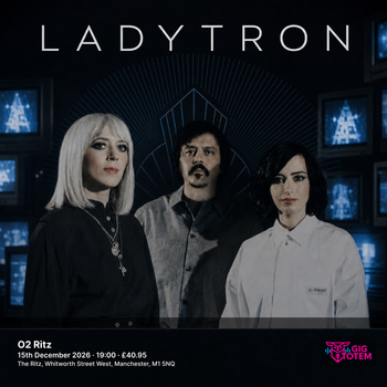 Ladytron at O2 Ritz on 15 December 2026 gig poster