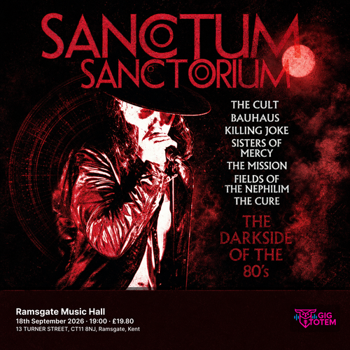 Sanctum Sanctorium - The Darkside of the 80's Sanctum Sanctorium - The Dark side of the 80's at Ramsgate Music Hall on 18 September 2026 gig poster