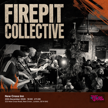 Firepit Collective at New Cross Inn on 20 December 2026 gig poster