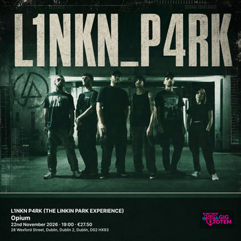 L1NKN P4RK (THE LINKIN PARK EXPERIENCE) L1nkn P4rk, L1NKN_P4RK at Opium on 22 November 2026 gig poster