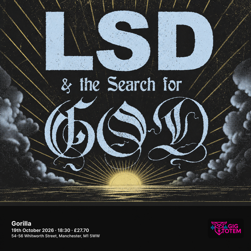 LSD and the Search for God at Gorilla on 19 October 2026 gig poster