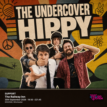 THE UNDERCOVER HIPPY + SUPPORT The Undercover Hippy at The Railway Inn on 30 September 2026 gig poster