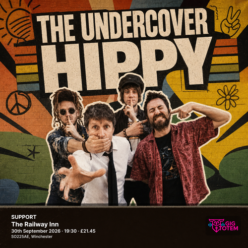 THE UNDERCOVER HIPPY + SUPPORT The Undercover Hippy at The Railway Inn on 30 September 2026 gig poster