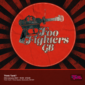 Foo Fighters GB at Think Tank? on 23 January 2027 gig poster