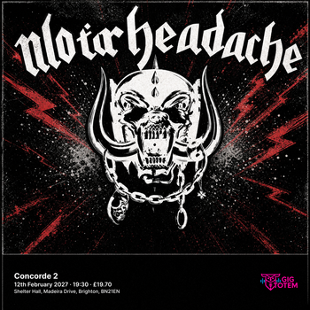 Motorheadache at Concorde 2 on 12 February 2027 gig poster