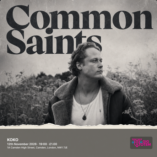 Common Saints at KOKO on 12 November 2026 gig poster