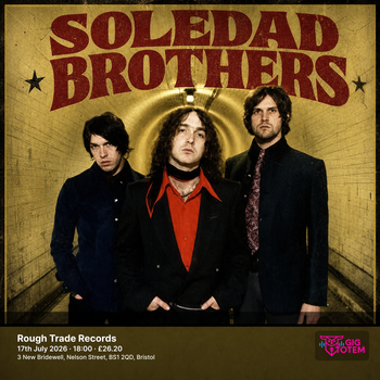 Soledad Brothers at Rough Trade on 17 July 2026 gig poster