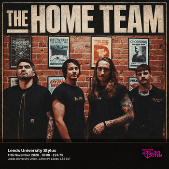 The Home Team at Leeds University Stylus on 11 November 2026 gig poster