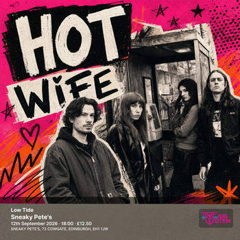 Hot Wife + Low Tide Hot Wife at Sneaky Pete's on 12 September 2026 gig poster