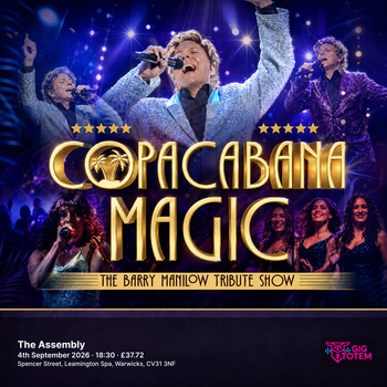 COPACABANA MAGIC - The Barry Manilow Tribute Show at The Assembly on 4 September 2026 gig poster