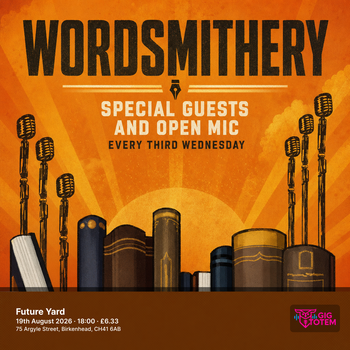 WORDSMITHERY at Future Yard on 19 August 2026 gig poster