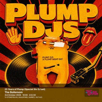 Plump DJS - 25 Years of Plump (Special 3hr DJ set) Plump DJs at The Boileroom on 3 October 2026 gig poster