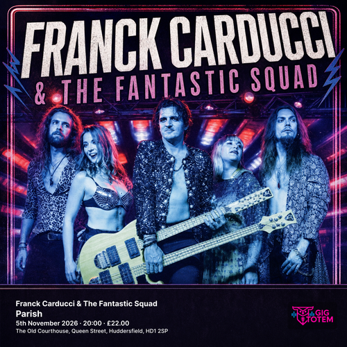 Franck Carducci & The Fantastic Squad Franck Carducci and the Fantastic Squad at Parish on 5 November 2026 gig poster