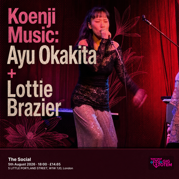 Koenji Music: Ayu Okakita + Lottie Brazier at The Social on 5 August 2026 gig poster