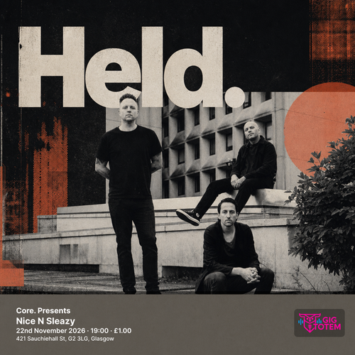 Core. Presents: Held. Held. at Nice N Sleazy on 22 November 2026 gig poster