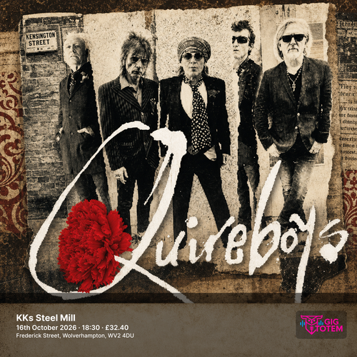 Quireboys The Quireboys at KKs Steel Mill on 16 October 2026 gig poster