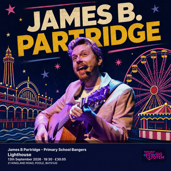 James B Partridge - Primary School Bangers James B. Partridge at Lighthouse on 13 September 2026 gig poster