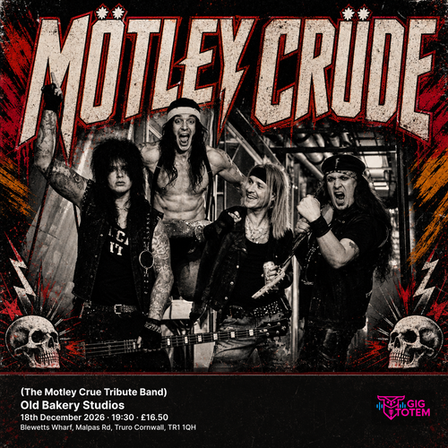 Motley Crude (The Motley Crue Tribute Band) Motley Crude at Old Bakery Studios on 18 December 2026 gig poster