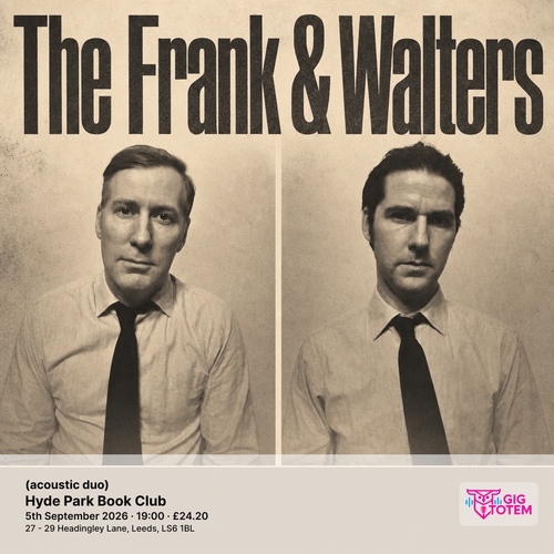 The Frank & Walters (acoustic duo) The Frank & Walters at Hyde Park Book Club on 5 September 2026 gig poster