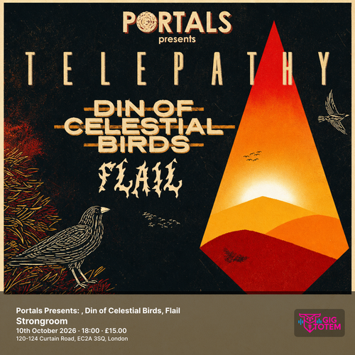Portals Presents: Telepathy, Din of Celestial Birds, Flail Din of Celestial Birds, Telepathy at Strongroom Bar on 10 October 2026 gig poster
