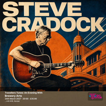 Travellers Tunes: An Evening With Steve Cradock Steve Cradock at Brewery Arts on 24 March 2027 gig poster