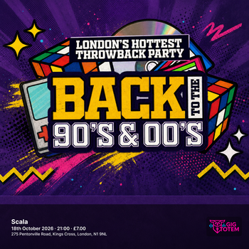 BACK TO THE 90'S & 00'S: THROWBACK SESSION at Scala on 18 October 2026 gig poster