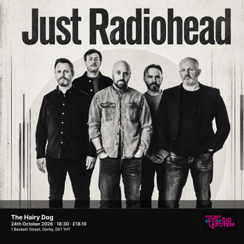 Just Radiohead at The Hairy Dog on 24 October 2026 gig poster