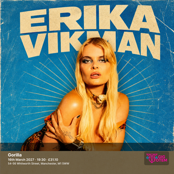 ERIKA VIKMAN at Gorilla on 16 March 2027 gig poster