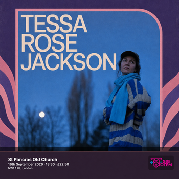 Tessa Rose Jackson Chloe Foy at St Pancras Old Church on 16 September 2026 gig poster