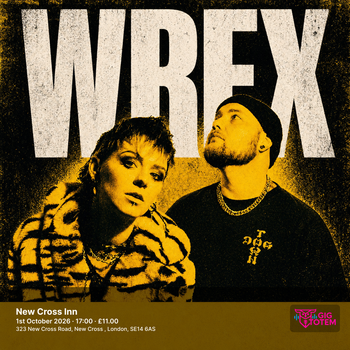 Wrex at New Cross Inn on 1 October 2026 gig poster