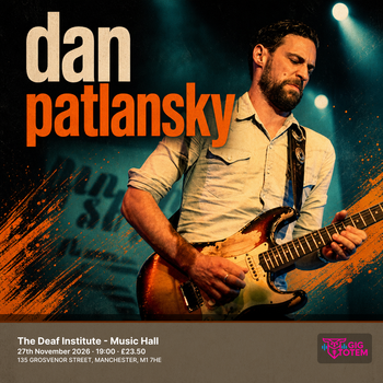 Dan Patlansky at The Deaf Institute on 27 November 2026 gig poster