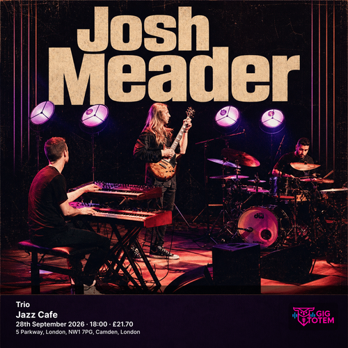 Josh Meader Trio Josh Meader at Jazz Cafe on 28 September 2026 gig poster