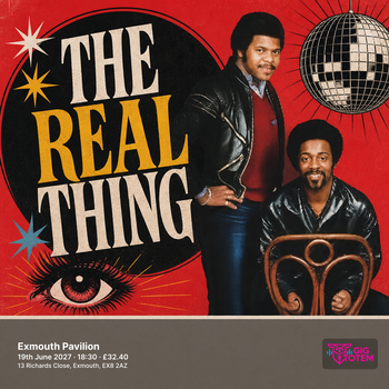 The Real Thing at Exmouth Pavilion on 19 June 2027 gig poster