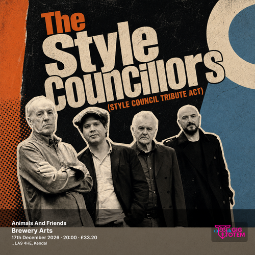Animals And Friends The Style Councillors (Style Council tribute act) at Brewery Arts on 17 December 2026 gig poster