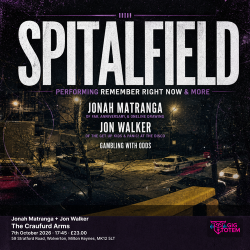 Spitalfield + Jonah Matranga + Jon Walker Jonah Matranga, SPITALFIELD at The Craufurd Arms on 7 October 2026 gig poster