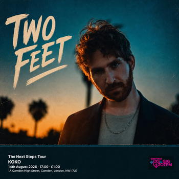 Two Feet: The Next Steps Tour Two Feet at KOKO on 14 August 2026 gig poster