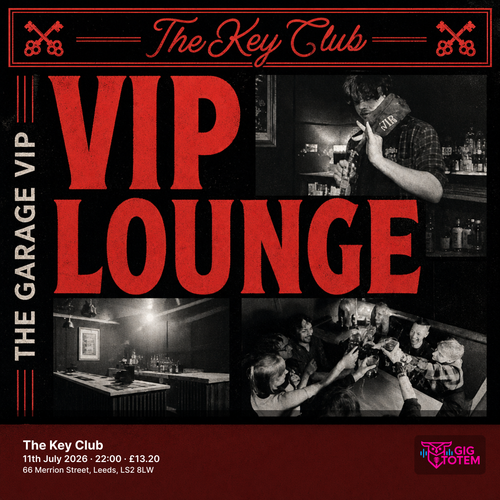 THE GARAGE VIP at The Key Club on 11 July 2026 gig poster
