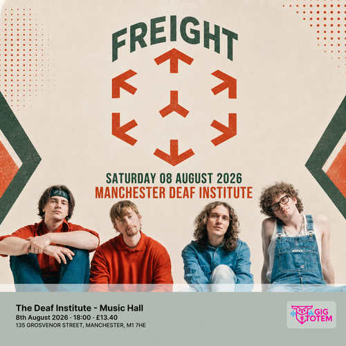 Freight at The Deaf Institute on 8 August 2026 gig poster