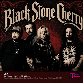 Black Stone Cherry at UEA on 3 February 2027 gig poster