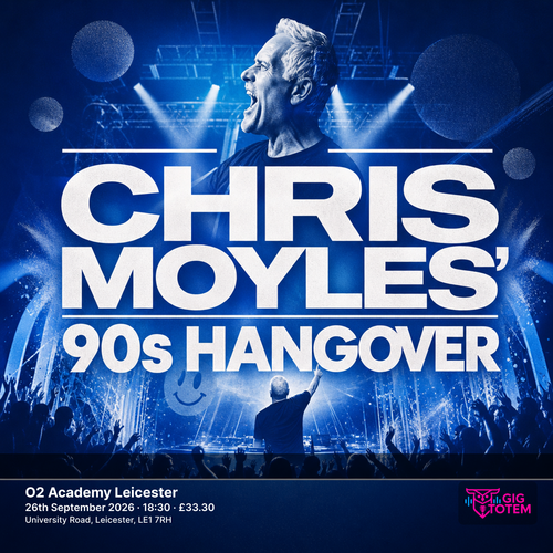 Chris Moyles' 90s Hangover Chris Moyles 90s Hangover at O2 Academy Leicester on 26 September 2026 gig poster