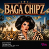 BAGA CHIPZ: BAGZ TO RICHES Baga Chipz gig poster