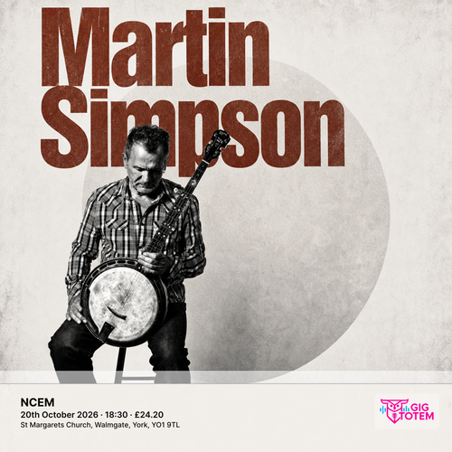 Martin Simpson at NCEM on 20 October 2026 gig poster