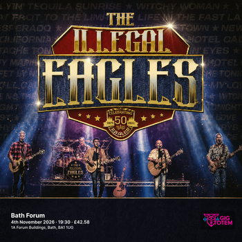 The Illegal Eagles at Bath Forum on 4 November 2026 gig poster
