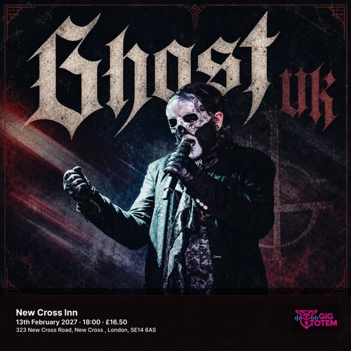 Ghost UK at New Cross Inn on 13 February 2027 gig poster